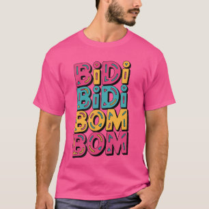 Bidi Bidi Bom Bom Latina-Musikliebhaber-Design lus T-Shirt