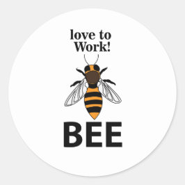 Biene Liebe zu arbeiten Runder Aufkleber