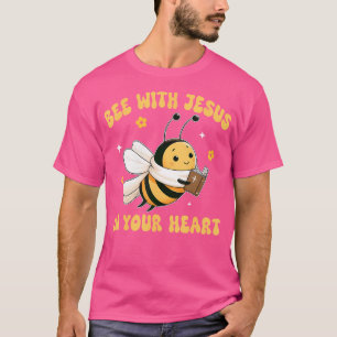 Bienen Christliche Biene mit Jesus in deinem Herze T-Shirt