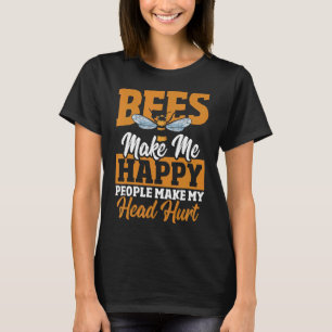 Bienen machen mich glücklich, dass meine Kopf-Hurt T-Shirt