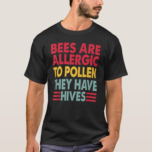 Bienen sind allergisch gegen Pollen-Vater-Witze 1 T-Shirt (Vorderseite)