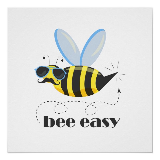 Bienenfigur mit Schnurrbart-Sonnenbrille Bee Easy Poster (Vorderseite)
