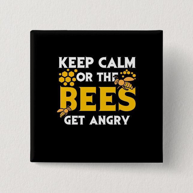 Bienenkopfgeschenk | Behalt ruhig oder die Bienen  Button (Vorderseite)