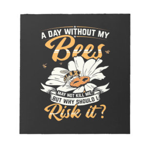 Bienenkopfgeschenk Ein Tag ohne meine Bienen Notizblock