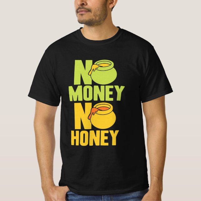 Bienenzüchter kein Geld T-Shirt (Vorderseite)