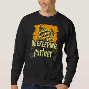 Bienenzuchtpartner Redewendungen Hobby Beekeeper Sweatshirt