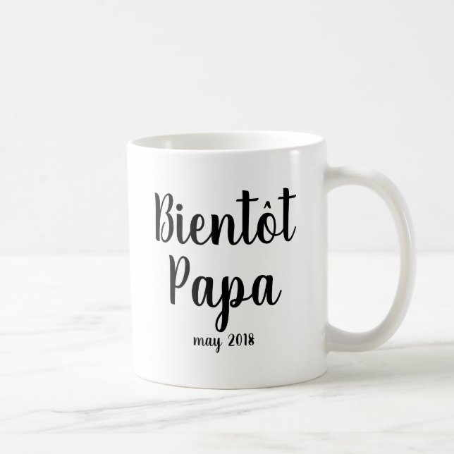 Bientot papa | Französische Babydusche Vater Tasse (Rechts)