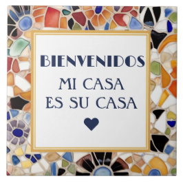 Bienvenidos Mi Casa Es Su Casa Gaudish faux Mosaic Fliese