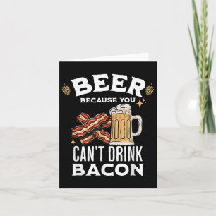 Bier & Amp; Bacon Lover ist Bier, weil man nicht D Karte