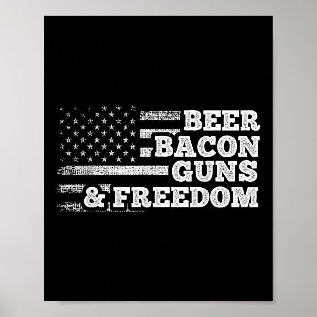 Bier Bacon Guns and Freedom American Flag Poster (Vorne)
