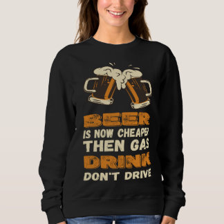 Bier billiger als Gas-Funny-Gas-Inflationspolitik Sweatshirt