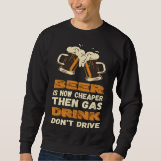 Bier billiger als Gas-Funny-Gas-Inflationspolitik Sweatshirt