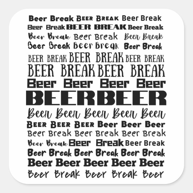 Bier Break Beer Lover Quadratischer Aufkleber (Vorderseite)