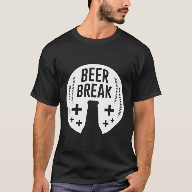 Bier Break Betrunkenes Bier wird von Men Wine B T-Shirt (Vorderseite)