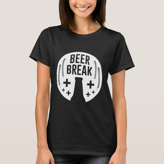 Bier Break Betrunkenes Bier wird von Men Wine B T-Shirt (Vorderseite)