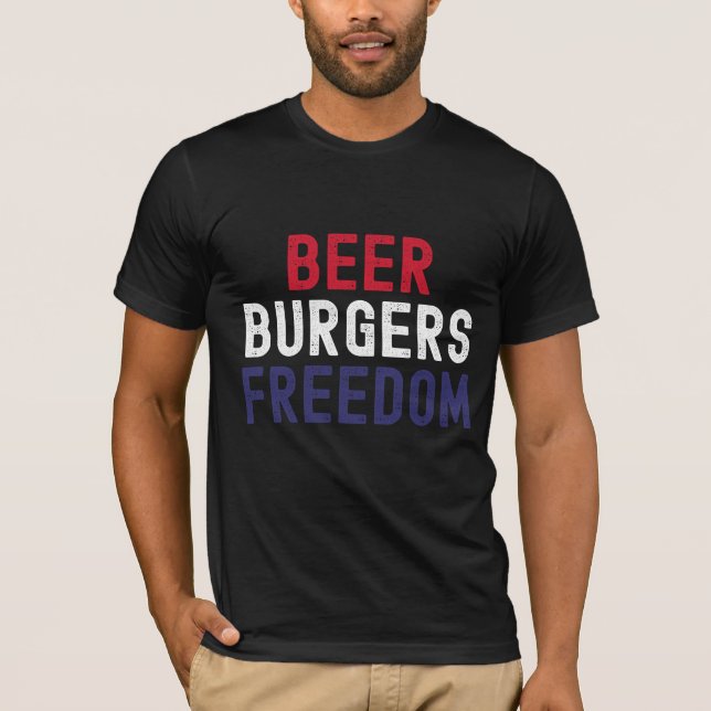 Bier, Burger, Freiheit T-Shirt (Vorderseite)