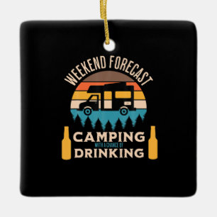 Bier Camping mit Bier zum Geburtstag Keramikornament