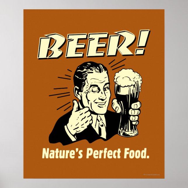 Bier: Das perfekte Essen der Natur Poster (Vorne)