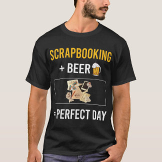 Bier Day Scrapbooking Scrapbook Scrapbooker T-Shirt