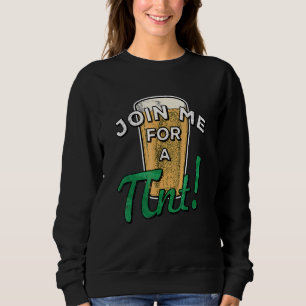 Bier Drink Pint St. Patricks Day National Pi Sweatshirt