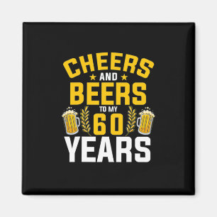 Bier Drinker Cheers und Biere bis zu meiner 60-jäh Magnet