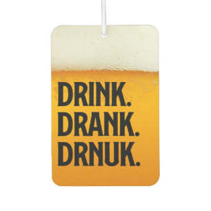 Bier Drinker Drink getrunken getrunken Bier Autolufterfrischer