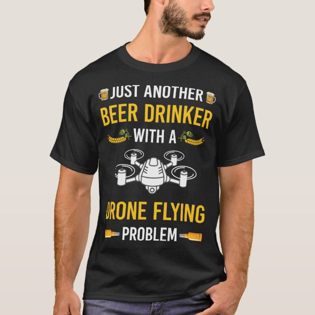 Bier Drinker Drone fliegende Drohnen T-Shirt (Vorderseite)