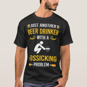 Bier Drinker Fossicking Fossick T-Shirt