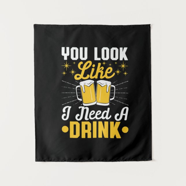 Bier Drinker Ich brauche ein Getränk Bier Geburtst Wandteppich (Vorderseite)
