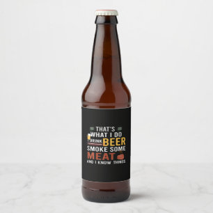 Bier Drinker Ich trinke Bier rauchen etwas Fleisch Bierflaschenetikett