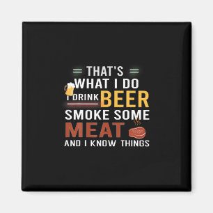 Bier Drinker Ich trinke Bier rauchen etwas Fleisch Magnet