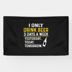 Bier Drinker Ich trinke nur Bier Geburtstag Banner