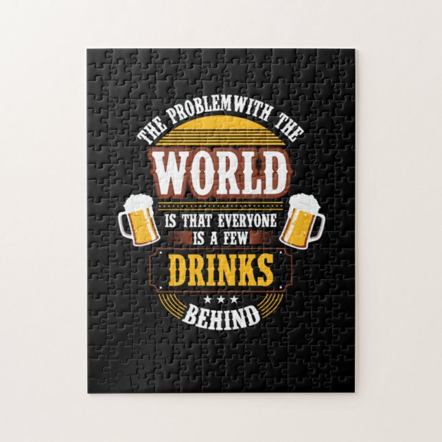 Bier Drinker Jeder ist ein paar Drinks hinter der  Puzzle (Vertikal)