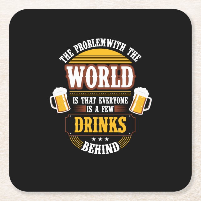 Bier Drinker Jeder ist ein paar Drinks hinter der  Rechteckiger Pappuntersetzer (Vorderseite)