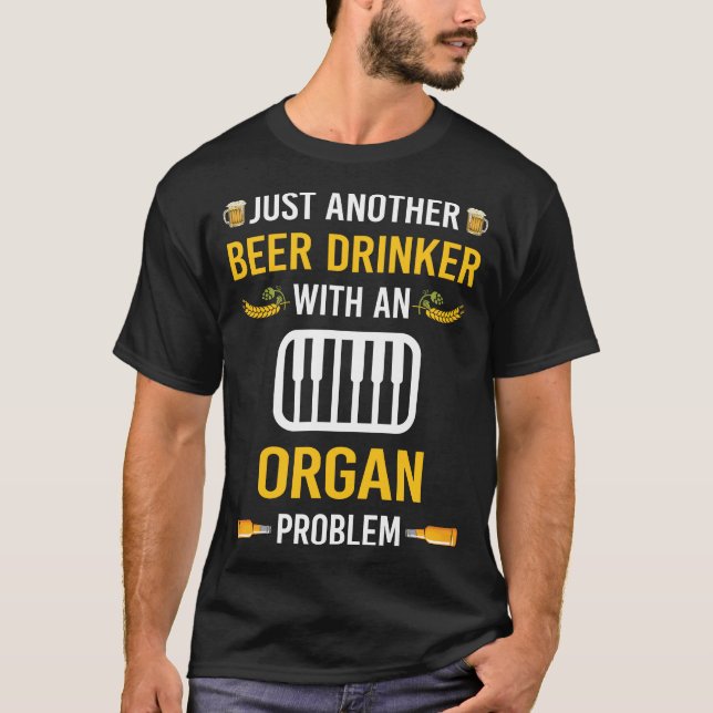 Bier Drinker Organist T-Shirt (Vorderseite)