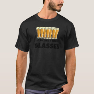 Bier Drinker Spaß in diesem Alter brauche ich Glas T-Shirt