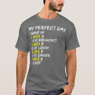 Bier Drinks Perfect Day Thirt Party T-Shirt