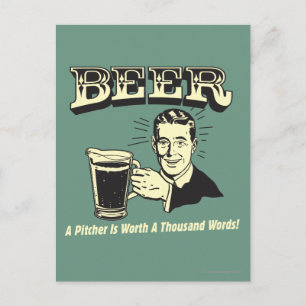 Bier: Ein Pitcher hat 1000 Worte wert Postkarte