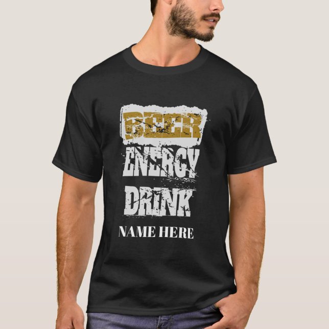 Bier Energy Drink Personalisiert T-Shirt (Vorderseite)