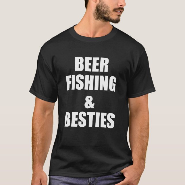 Bier-Fischerei-Besten-Fun-Statement-Beste-Freunde- T-Shirt (Vorderseite)
