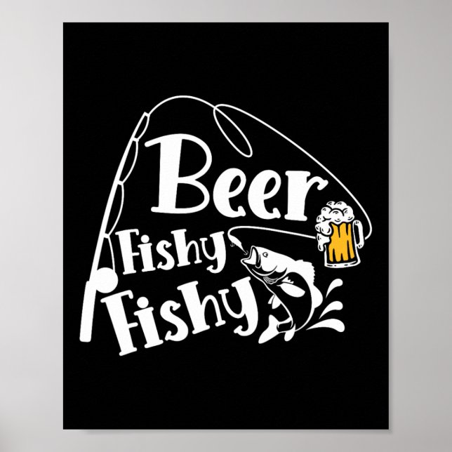 Bier Fischig Fischig Lustiger Angler Alkohol Liebh Poster (Vorne)