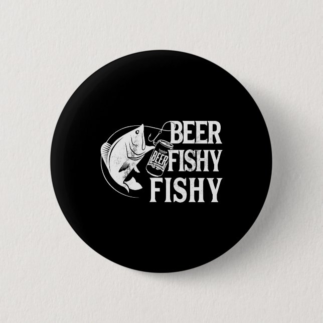 Bier Fischig Fischig Lustiges Fischen  Button (Vorderseite)