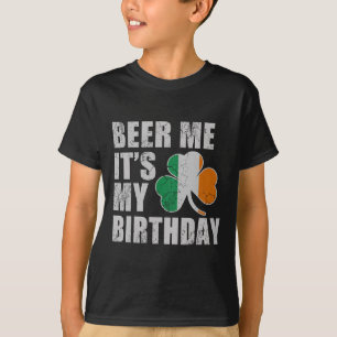 Bier für mich, es ist mein Geburtstag St. Patricks T-Shirt
