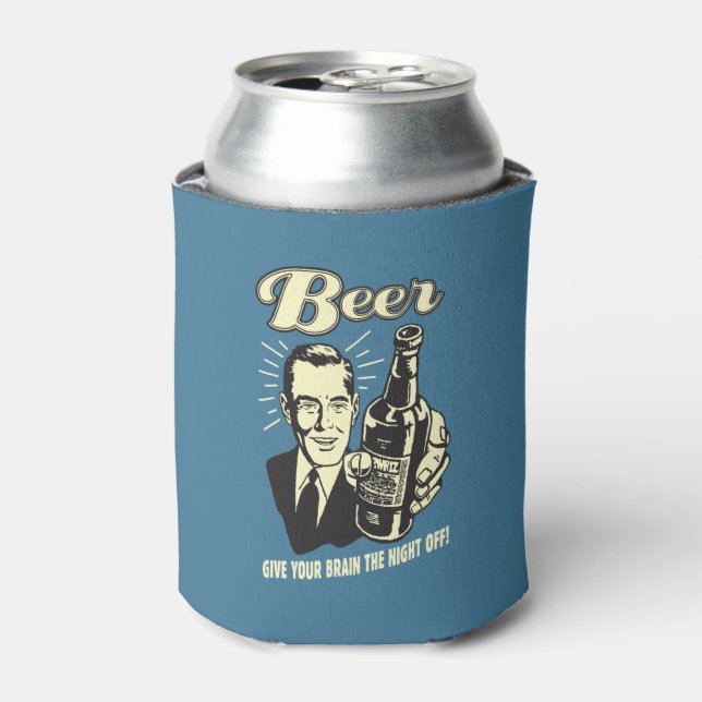 Bier: Geben Sie Ihrem Gehirn die Nacht ab Dosenkühler (Kanne Vorderseite)