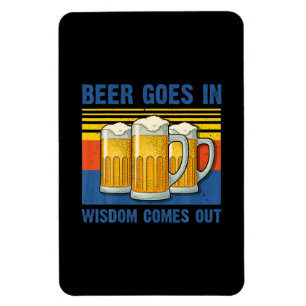 Bier geht rein Weisheit kommt raus Vintage Geburts Magnet
