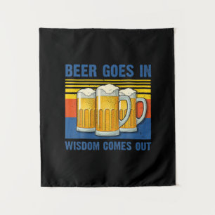 Bier geht rein Weisheit kommt raus Vintage Geburts Wandteppich
