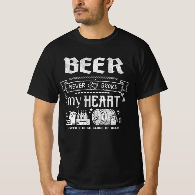 Bier hat mir nie das Herz gebrochen T-Shirt (Vorderseite)
