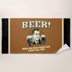 Bier: Helping Friends Seem Funnier Strandtuch