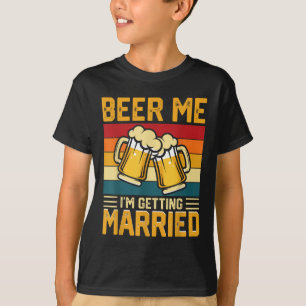 Bier her, ich heirate Bräutigam Braut Junggesellen T-Shirt