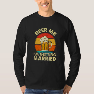 Bier her, ich heirate Männer Bräutigam Junggeselle T-Shirt